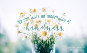 kindness, inheritance