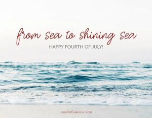 sea to shining sea, fourth of july
