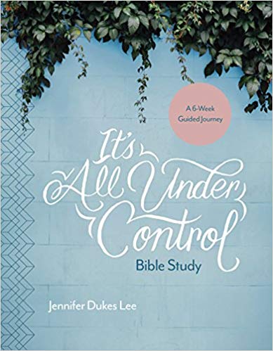 It’s All Under Control Bible Study