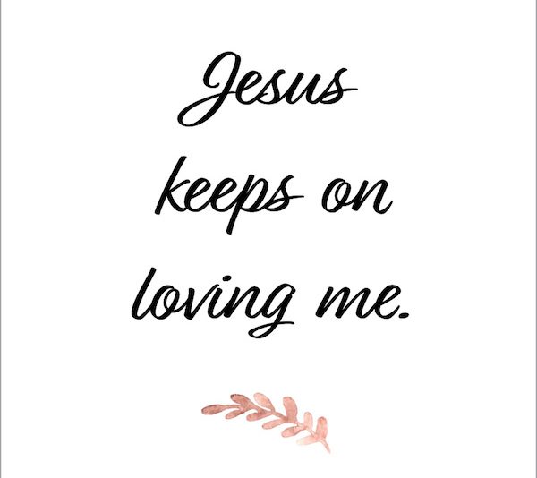 Jesus Keeps on Loving Me