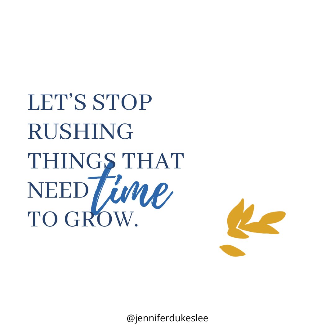 Let’s Stop Rushing.