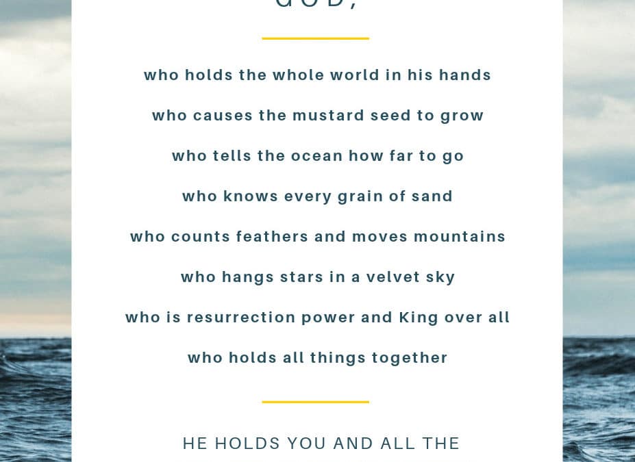 He Holds You