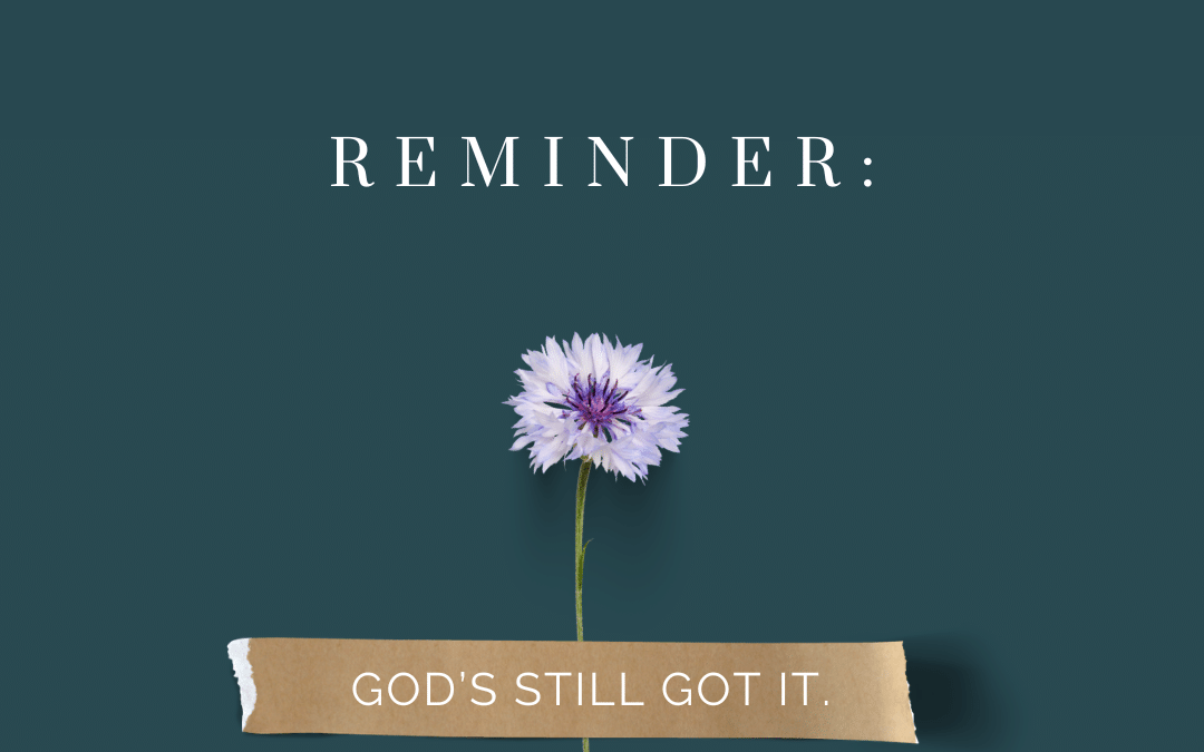 God’s still got it