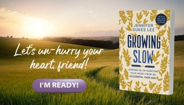 Growing Slow book cover displayed over a peaceful farm field at sunrise, with the message: 'Let’s un-hurry your heart, friend!' and a button that says 'I’m ready!
