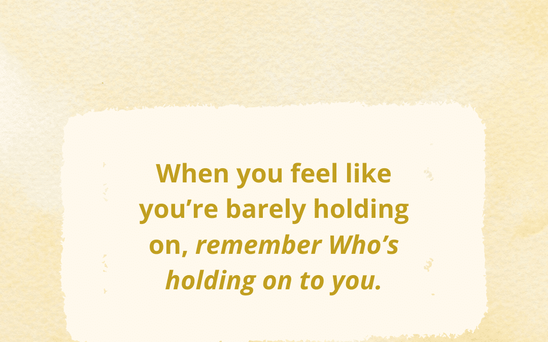 Holding On