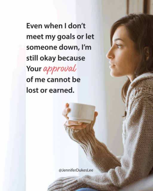 Quotes about approval, quotes about goals (Jennifer Dukes Lee prayers)