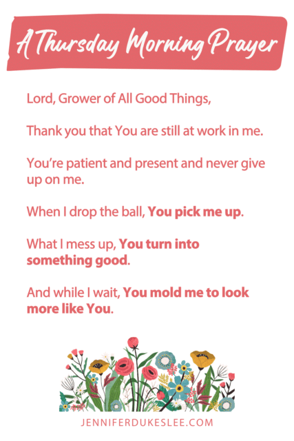 Save this encouraging, Thursday morning prayer from Jennifer Dukes Lee.