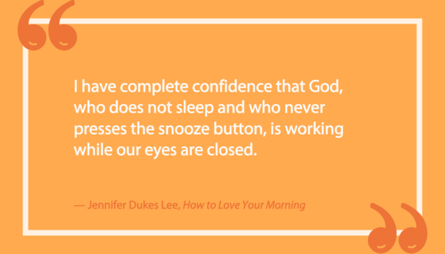 Best Christian good morning quotes, Jennifer Dukes Lee quotes