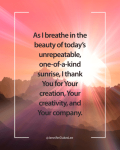 Jennifer Dukes Lee quotes about sunrises, Jennifer Dukes Lee prayers