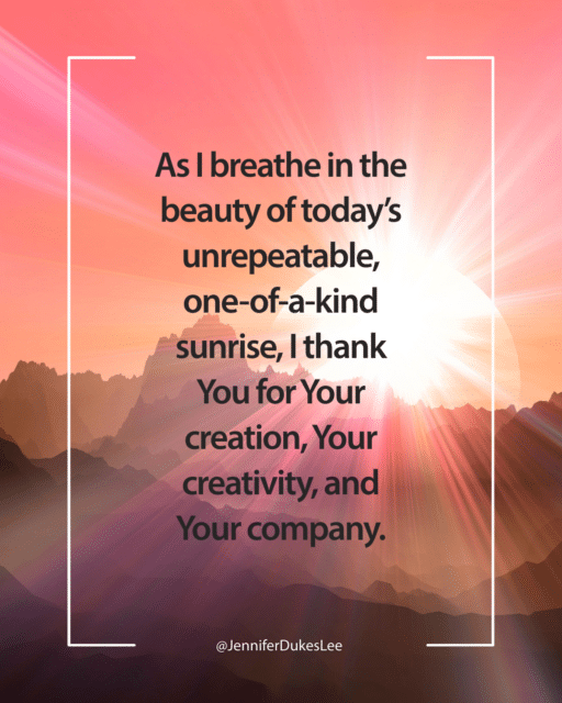 Jennifer Dukes Lee quotes about sunrises, Jennifer Dukes Lee prayers