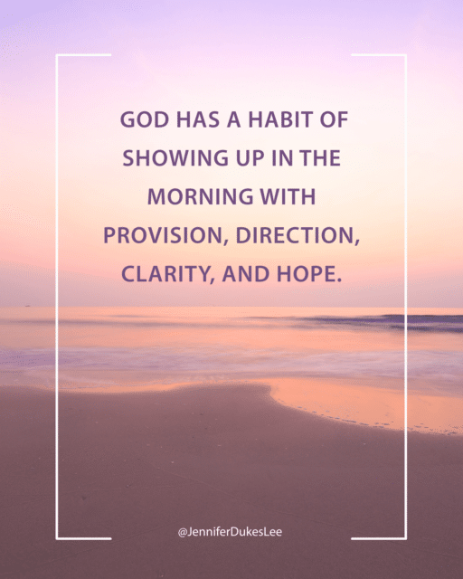Morning quotes about God, best Jennifer Dukes Lee quotes

