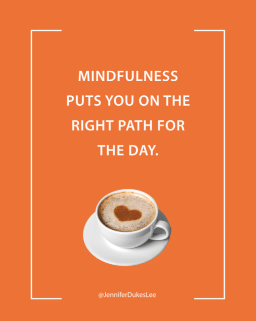 mindfulness quotes, best quotes about mindfulness, Jennifer Dukes Lee quotes