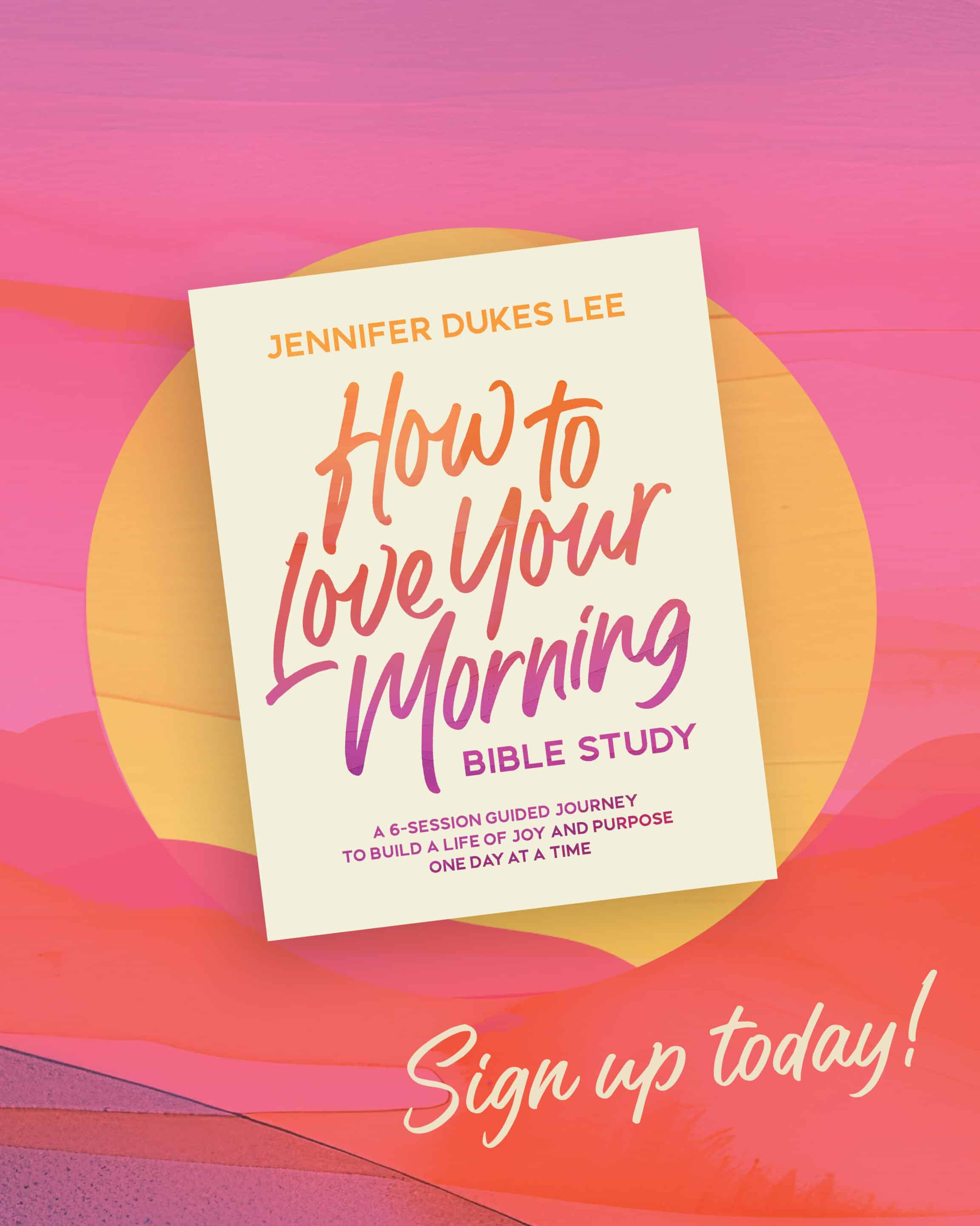How to Love Your Morning Resources Access - Jennifer Dukes Lee
